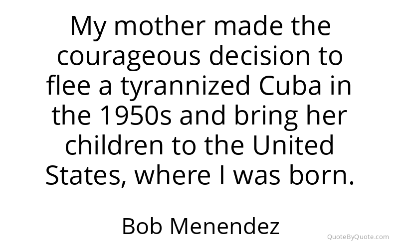 Preview image for this quote by Bob Menendez