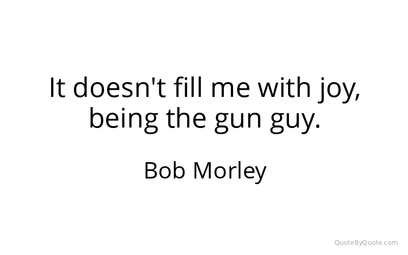 Preview image for this quote by Bob Morley