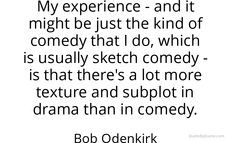 Preview image for this quote by Bob Odenkirk