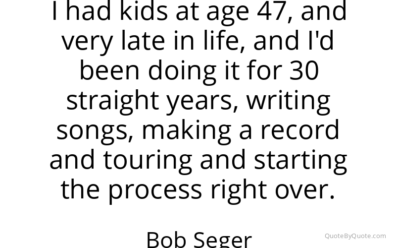 Preview image for this quote by Bob Seger
