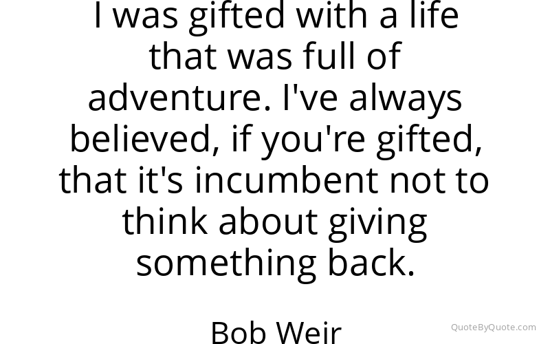 Preview image for this quote by Bob Weir