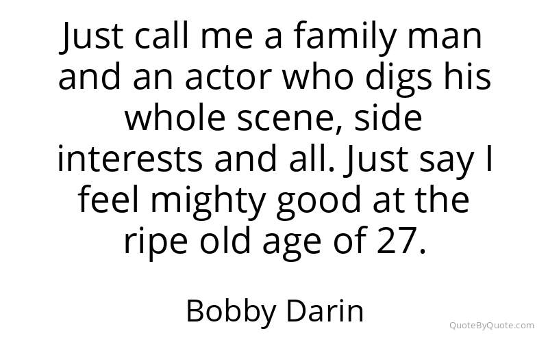 Preview image for this quote by Bobby Darin