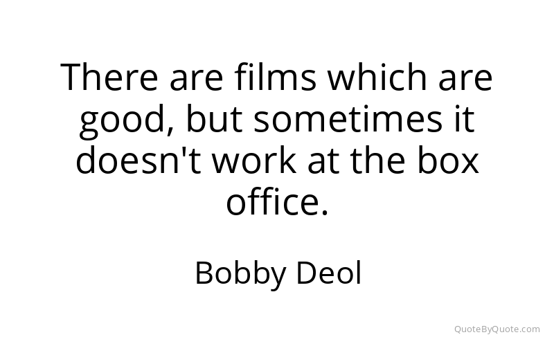 Preview image for this quote by Bobby Deol