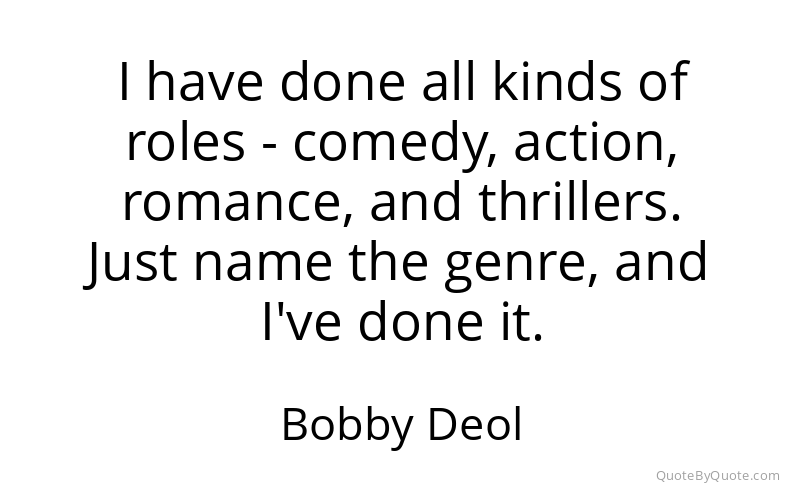 Preview image for this quote by Bobby Deol