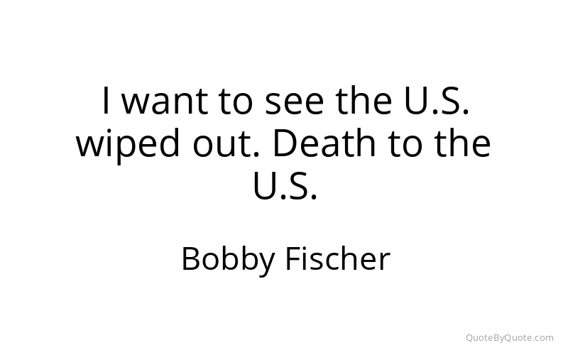 Preview image for this quote by Bobby Fischer