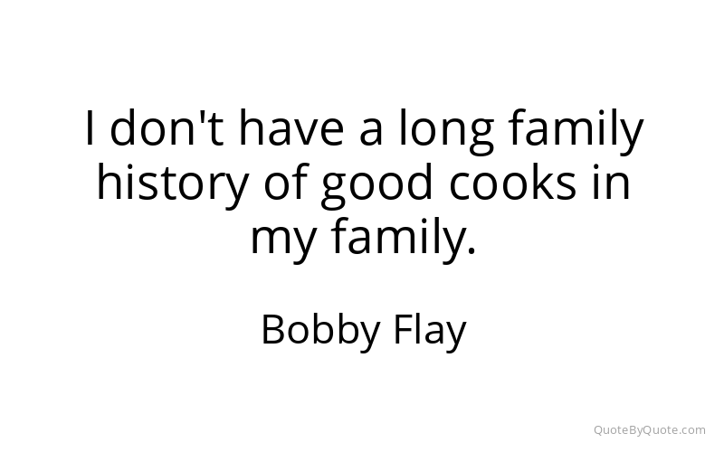 Preview image for this quote by Bobby Flay