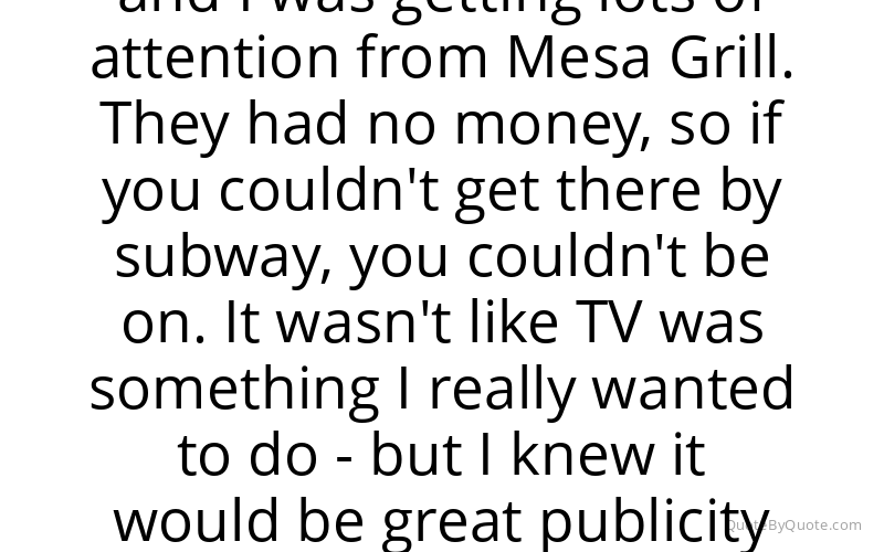 Preview image for this quote by Bobby Flay