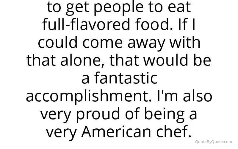 Preview image for this quote by Bobby Flay