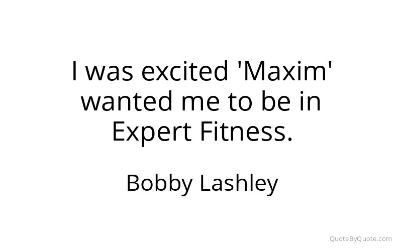 Preview image for this quote by Bobby Lashley