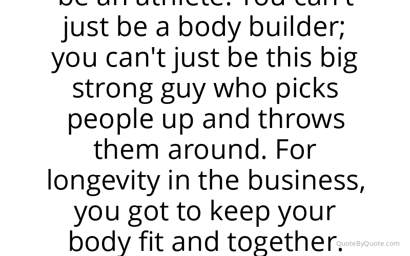 Preview image for this quote by Bobby Lashley