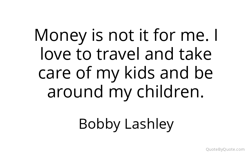 Preview image for this quote by Bobby Lashley