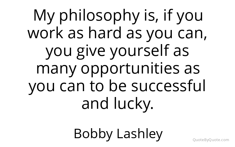 Preview image for this quote by Bobby Lashley