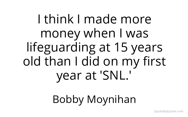 Preview image for this quote by Bobby Moynihan