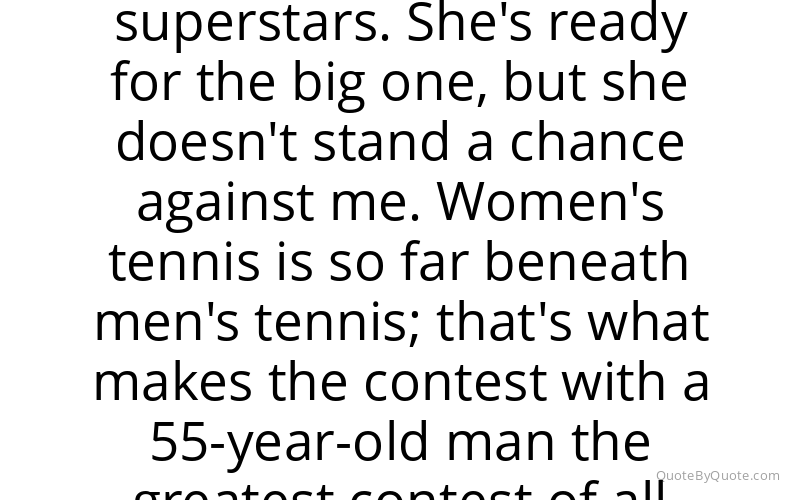 Preview image for this quote by Bobby Riggs