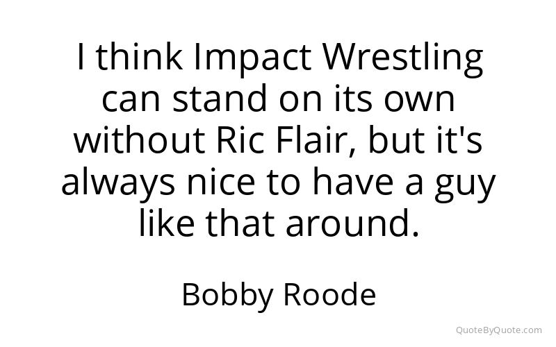 Preview image for this quote by Bobby Roode