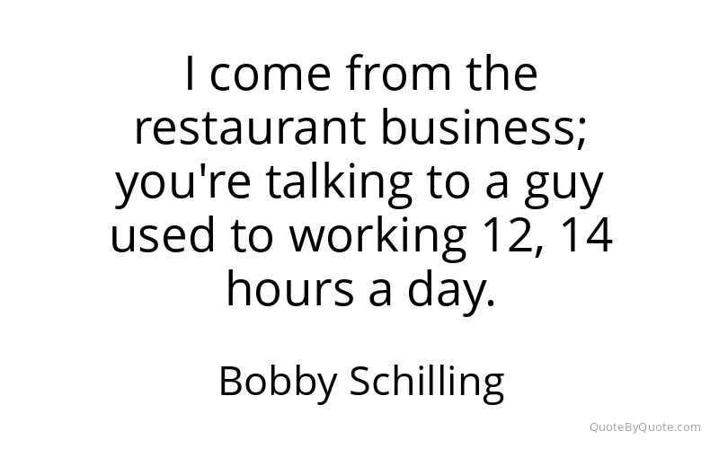 Preview image for this quote by Bobby Schilling