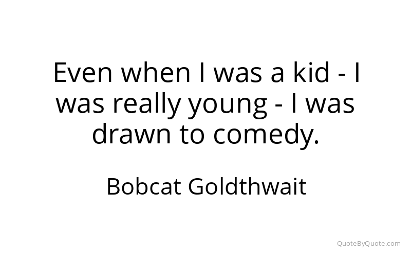 Preview image for this quote by Bobcat Goldthwait