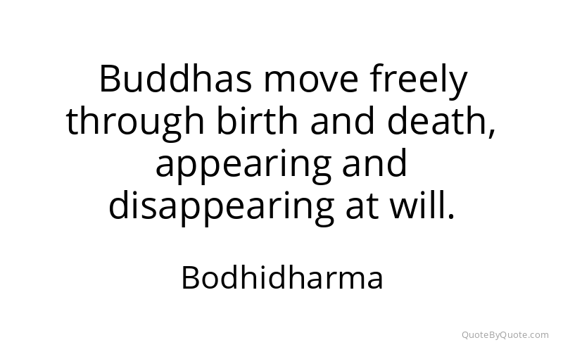 Preview image for this quote by Bodhidharma