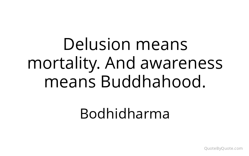 Preview image for this quote by Bodhidharma