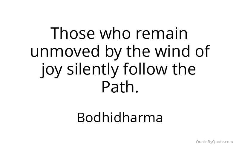 Preview image for this quote by Bodhidharma