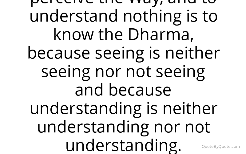 Preview image for this quote by Bodhidharma