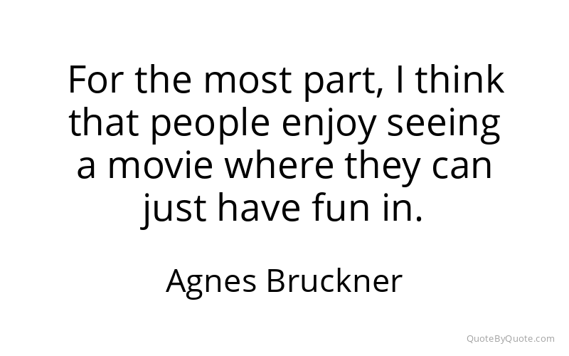 Preview image for this quote by Agnes Bruckner