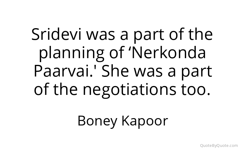 Preview image for this quote by Boney Kapoor