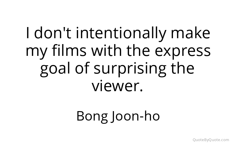 Preview image for this quote by Bong Joon-ho