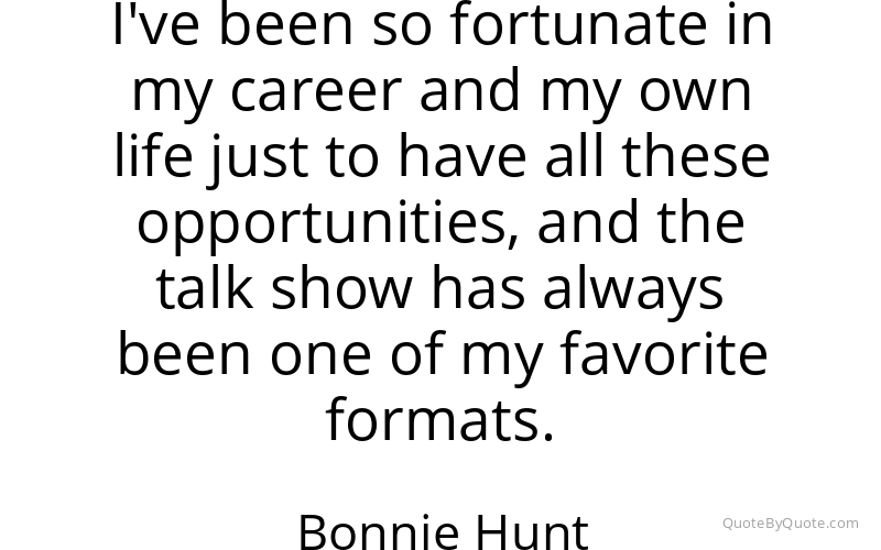 Preview image for this quote by Bonnie Hunt