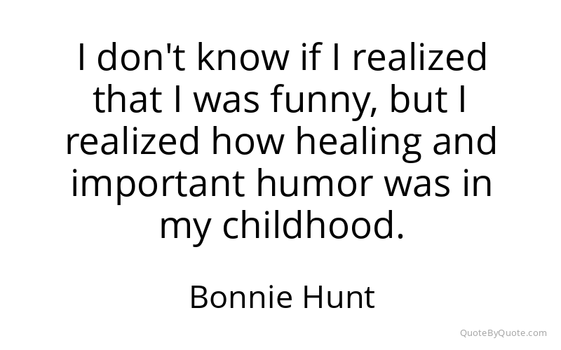 Preview image for this quote by Bonnie Hunt