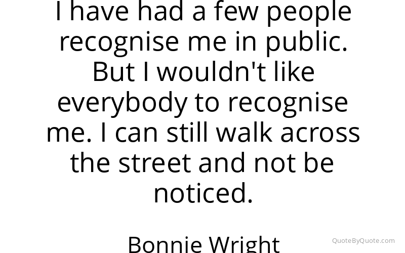 Preview image for this quote by Bonnie Wright