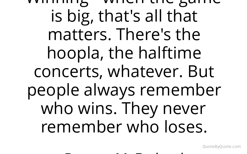 Preview image for this quote by Booger McFarland