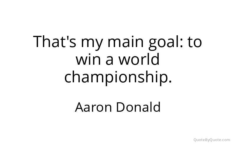 Preview image for this quote by Aaron Donald
