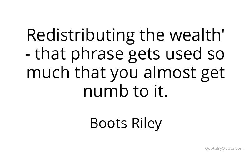 Preview image for this quote by Boots Riley