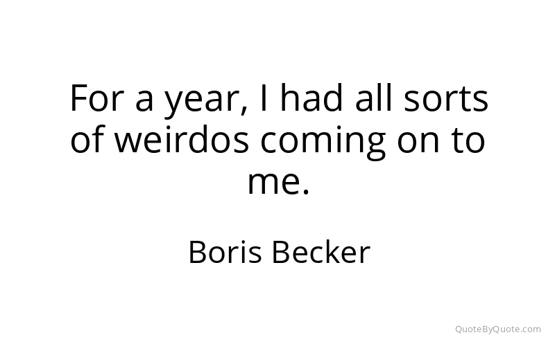 Preview image for this quote by Boris Becker