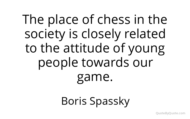 Preview image for this quote by Boris Spassky
