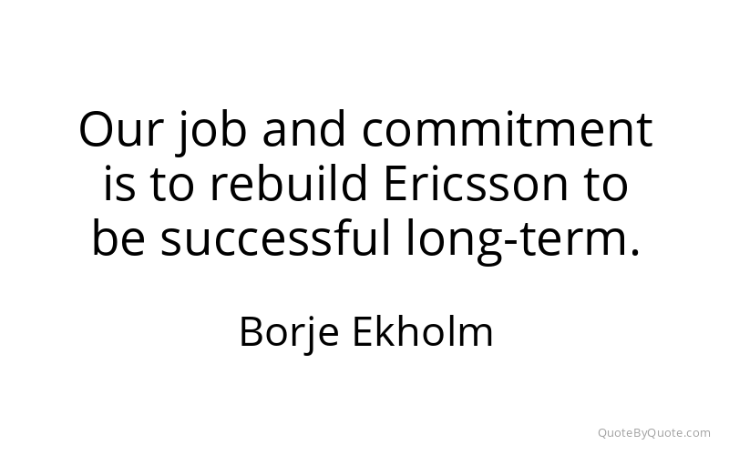Preview image for this quote by Borje Ekholm