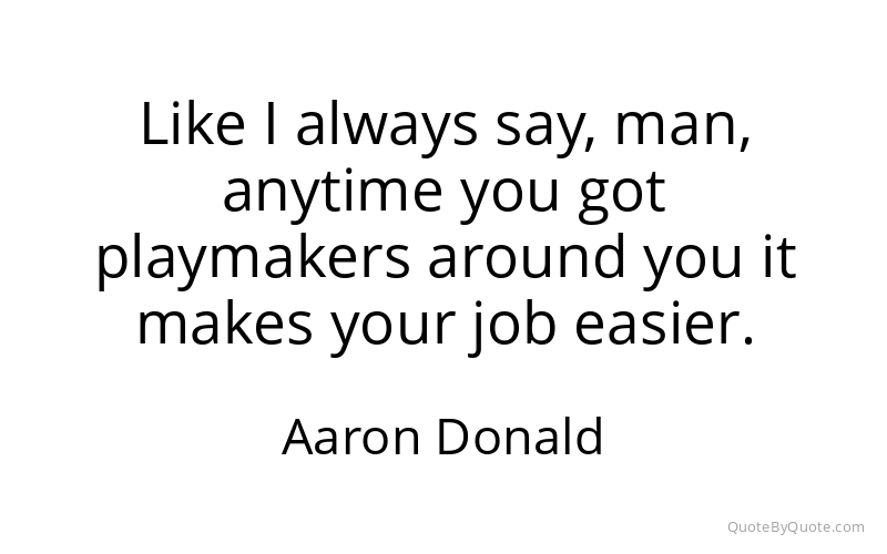 Preview image for this quote by Aaron Donald