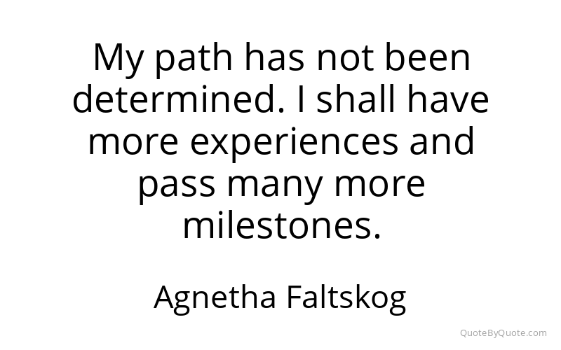 Preview image for this quote by Agnetha Faltskog