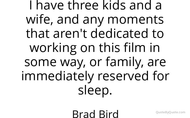 Preview image for this quote by Brad Bird