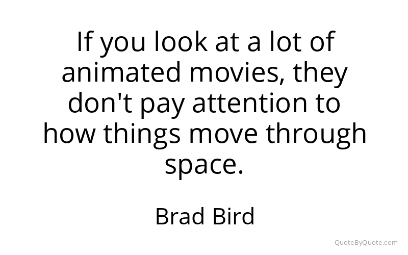 Preview image for this quote by Brad Bird