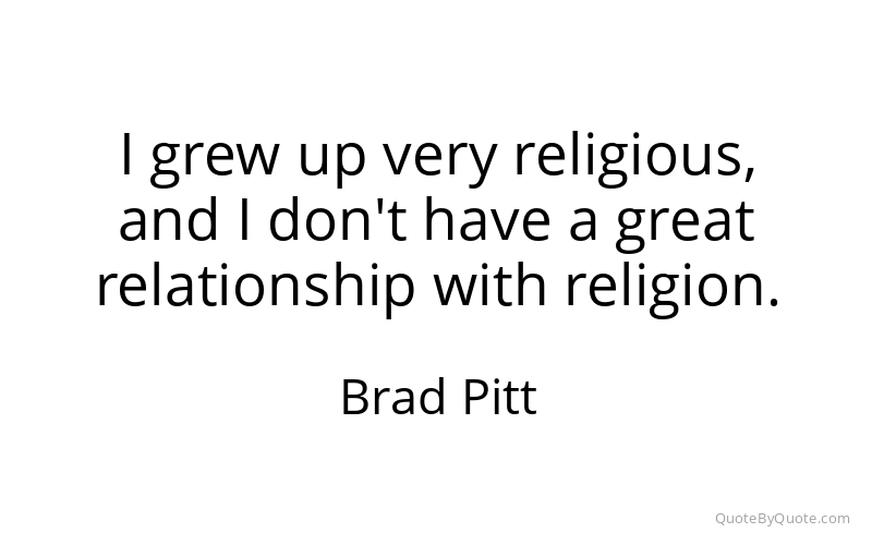 Preview image for this quote by Brad Pitt