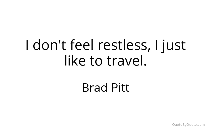 Preview image for this quote by Brad Pitt