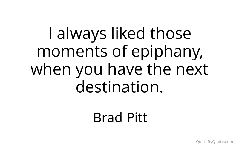 Preview image for this quote by Brad Pitt