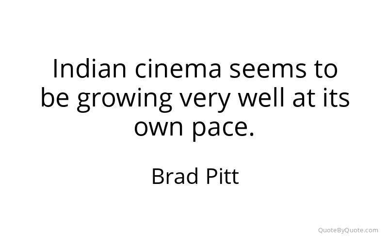 Preview image for this quote by Brad Pitt