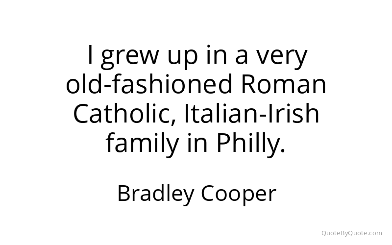 Preview image for this quote by Bradley Cooper