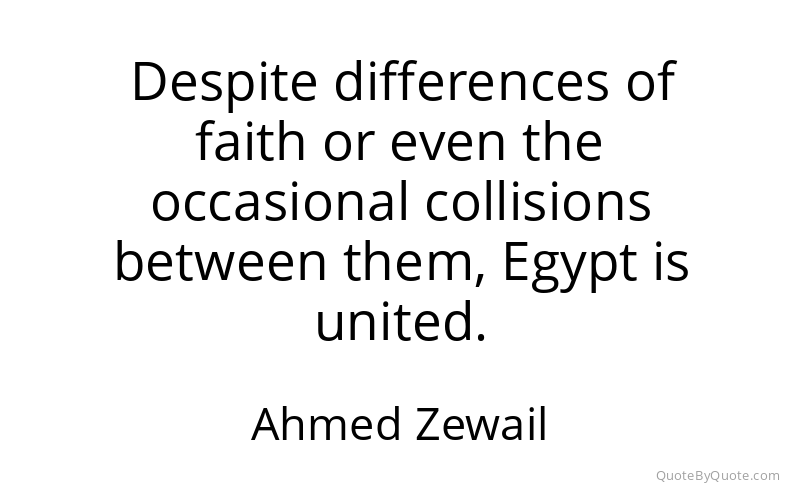 Preview image for this quote by Ahmed Zewail