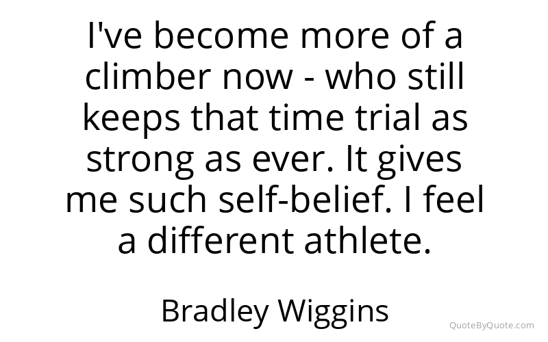 Preview image for this quote by Bradley Wiggins