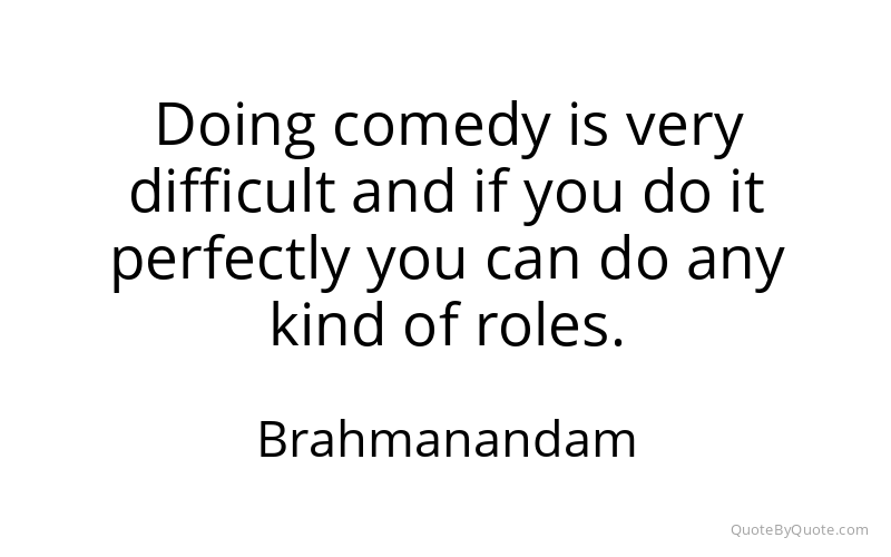 Preview image for this quote by Brahmanandam