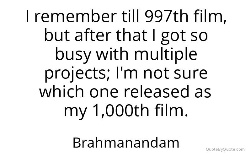 Preview image for this quote by Brahmanandam